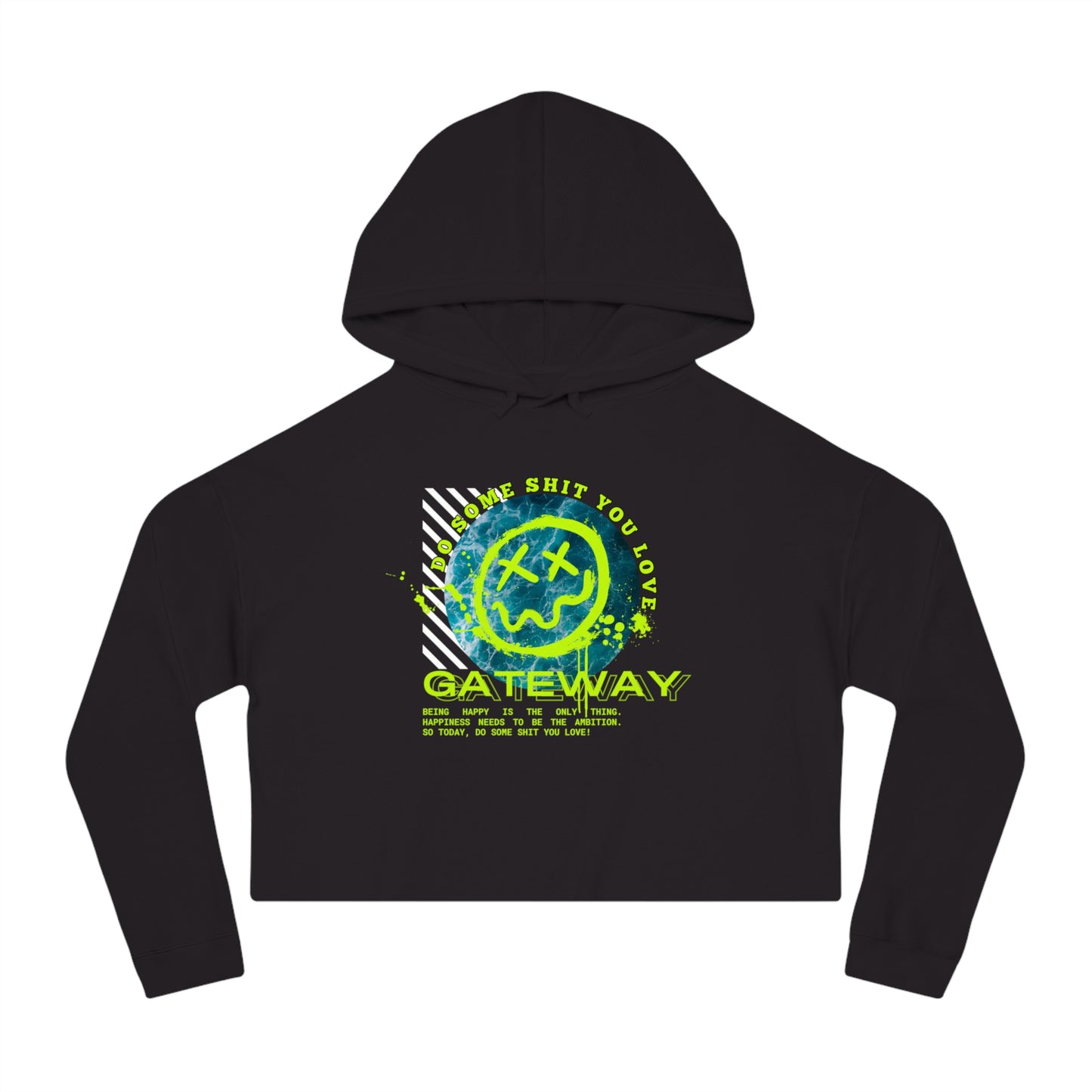 Do Some Sh*t Cropped Hoodie - Gateway Apparel Co.