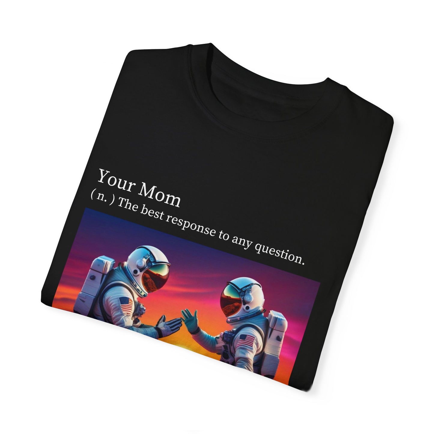 Your Mom Def. Unisex T-shirt - Gateway Apparel Co.