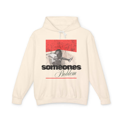 Someones Problem Hooded Sweatshirt