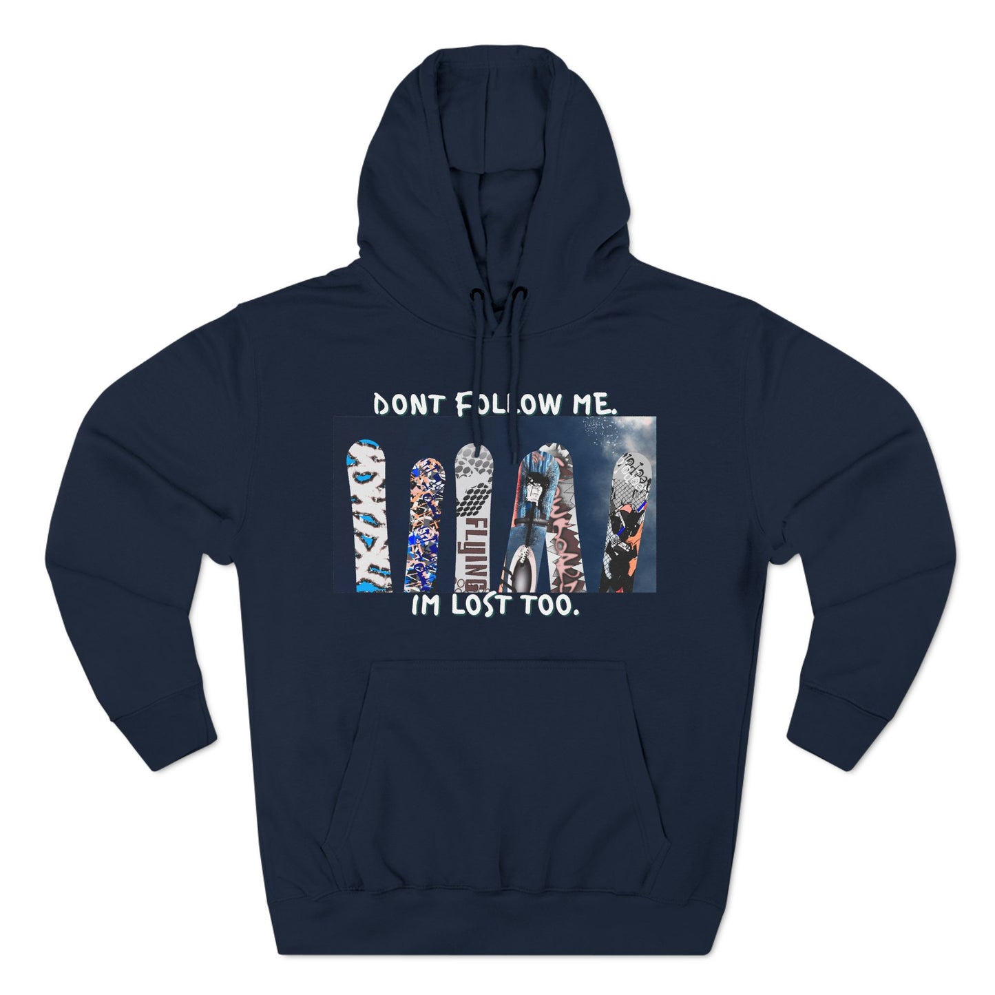 Dont Follow Me Hoodie