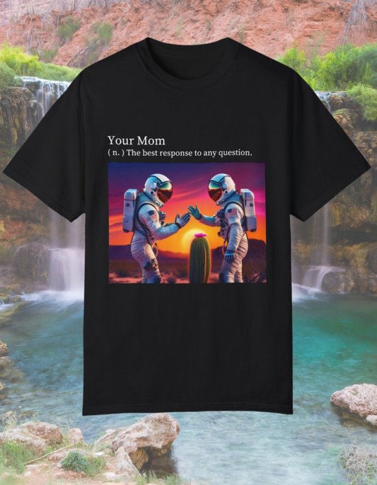Your Mom Def. Unisex T-shirt - Gateway Apparel Co.